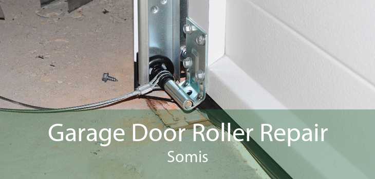 Garage Door Roller Repair Somis