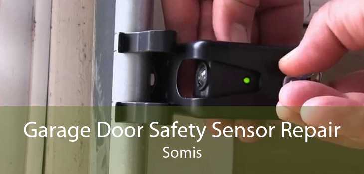 Garage Door Safety Sensor Repair Somis