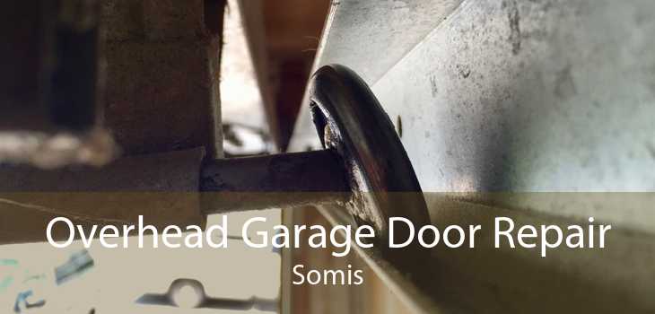Overhead Garage Door Repair Somis